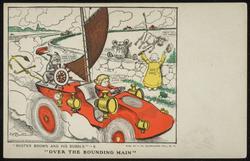 "BUSTER BROWN AND HIS BUBBLE" - 6 
"OVER THE BOUNDING MAIN"
