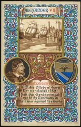 16.  ALEXANDER VIII - Pietro Ottoboni - born in Venice - elected 1689 - died 1691. Sent seven galleys to the Venetians in their war against the Turks.

