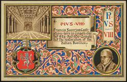4.  PIUS VIII - Francis Xaverius Castiglioni - born in Cingoli - elected 1829 - died 1830. Completed the restoration of the Ostian Basilica.


