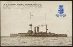H.M.S. COMMONWEALTH. Battleship, 16,350 tons.
Cost £1,500,000; Length, 440 feet; Beam, 78 feet; Draught, 26 3/4 feet; Speed, 19 knots. Armed with Four 12 in.; Ten 6 in.; Twelve 12 pdr.; Sixteen Small Quick Firing Guns, and Five Torpedo Tubes.