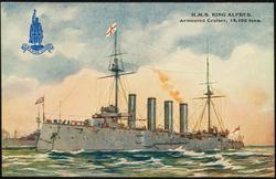 H.M.S. KING ALFRED. Armoured Cruiser, 14,100 tons.
Length, 530 feet; Beam, 71 feet; Draught, 28 feet; Speed, 23 knots. Armed with Two 9.2 in., Sixteen 6 in., Twelve 12 pdr., Three 3 pdr. Guns, Two Torpedo Tubes.