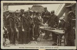 PAYING TEMPERANCE MEN "CASH INSTEAD OF GROG."
