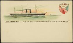AMERICAN LINE U.S. MAIL TWIN-SCREW STEAMER  "PHILADELPHIA" (11,500 Tons.)