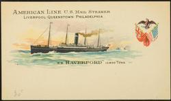 AMERICAN LINE U.S. MAIL STEAMER  LIVERPOOL - QUEENSTOWN - PHILADELPHIA. 
S.S. "HAVERFORD" 10,800 TONS.