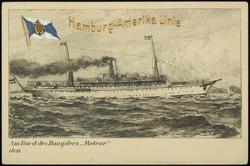Hamburg-Amerika Linie. 
Am Bord des Dampfers "Meteor"