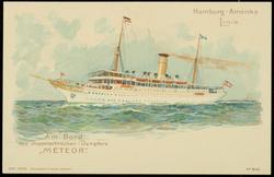 Hamburg-Amerika Linie.
Am Bord des Doppelschrauben-Dampfers "METEOR".

