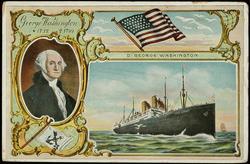 Norddeutscher Lloyd, Bremen. Gruss vom Dampfer "George Washington" 
George Washington  *1732  †1799