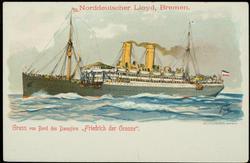 Norddeutscher Lloyd, Bremen. Gruss von Bord des Dampfers "Friedrich der Grosse".