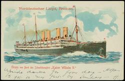 Norddeutscher Lloyd, Bremen. Gruss von Bord des Schnelldampfers "Kaiser Wilhelm II"
