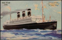 RED STAR LINE.  TRIPLE-SCREW "BELGENLAND" 27,200 TONS


