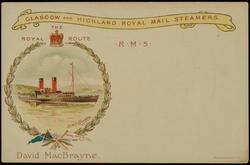 GLASGOW AND HIGHLAND ROYAL MAIL STEAMERS.  R.M.S. Columbia
THE ROYAL ROUTE David MacBrayne
