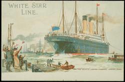 WHITE STAR LINE. THE "CELTIC", LEAVING LIVERPOOL LANDING STAGE.
