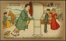 Life on an Ocean Liner [Series]  PASSENGER (OVERCOME) "OH LOR, STEWARD! BRING ME UP A SANDY & BRODA!"
