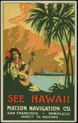 SEE HAWAII  MATSON NAVIGATION CO.  SAN FRANCISCO - HONOLULU DIRECT TO VOLCANO