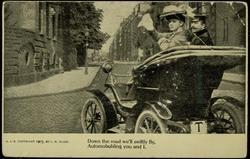 Down the road we'll swiftly fly, Automobubling you and I.