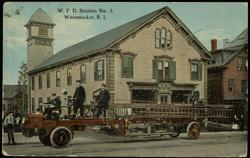 W.F.D. Station No.3. Woonsocket, R.I.