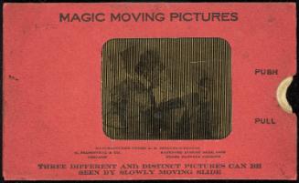 MAGIC MOVING PICTURES [Two men fighting (?)]
THREE DIFFERENT AND DISTINCT PICTURES CAN BE SEEN BY SLOWLY MOVING SLIDE