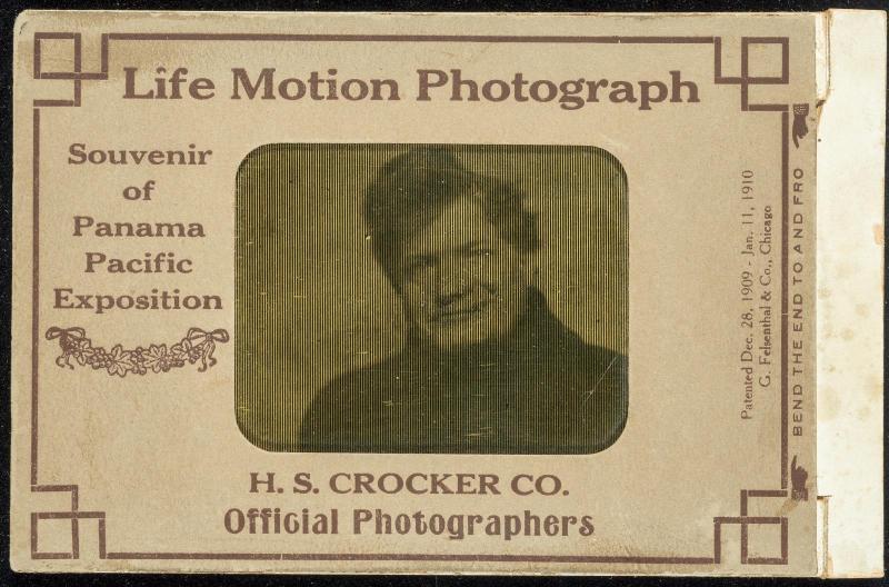 Life Motion Photograph. [Man with a pompadour]
Souvenir of Panama Pacific Exposition