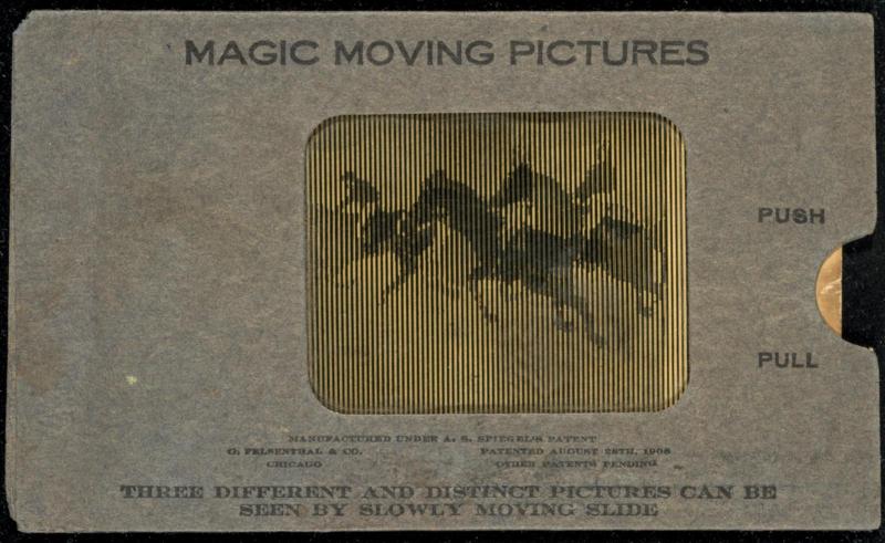 MAGIC MOVING PICTURES [Horse racing]
THREE DIFFERENT AND DISTINCT PICTURES CAN BE SEEN BY SLOWLY MOVING SLIDE