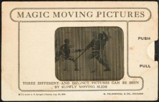 MAGIC MOVING PICTURES [Sword fighting]
THREE DIFFERENT AND DISTINCT PICTURES CAN BE SEEN BY SLOWLY MOVING SLIDE