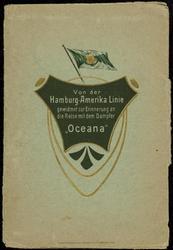 Von der Hamburg-Amerika Linie gewidmet zur Erinnerung an die Reise mit dem Dampfer "Oceana"
