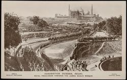 CORONATION DURBAR, DELHI. ROYAL PROCESSION TOWARDS THE JUMMA MUSJID MOSQUE.

