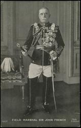 FIELD MARSHAL SIR JOHN FRENCH