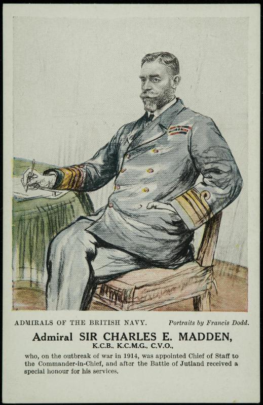 Admiral SIR CHARLES E. MADDEN, K.C.B., K.C.M.G., C.V.O., who on the outbreak of war in 1914, was appointed Chief of Staff to the Commander-in-Chief, and after the Battle of Jutland received a special honour for his services.