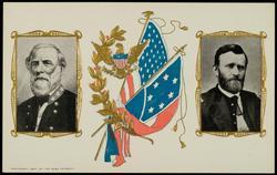Robert E. Lee and Ulysses S. Grant
