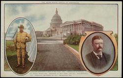 THE UNITED STATES CAPITOL AT WASHINGTON 
THEODORE ROOSEVELT BORN IN NEW YORK, 1858. GRADUATED AT HARVARD, 1880. COL. ROUGH RIDERS, 1898. GOVERNOR NEW YORK, 1899-1900. VICE-PRESIDENT, 1901. PRESIDENT, SEPTEMBER 14, 1901. RE-ELECTED, 1904.