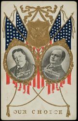 OUR CHOICE FOR PRESIDENT WM. H. TAFT - FOR VICE PRESIDENT JAMES S. SHERMAN