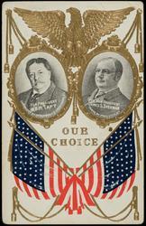 OUR CHOICE FOR PRESIDENT WM. H. TAFT - FOR VICE PRESIDENT JAMES S. SHERMAN