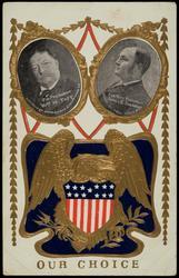 OUR CHOICE FOR PRESIDENT Wm. H. TAFT - FOR VICE PRESIDENT JAMES. S. SHERMAN