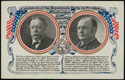 Candidates of the Republican Party for President and Vice President of United States 1909-13

