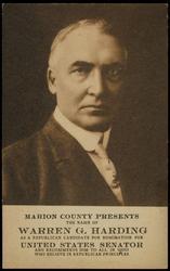 MARION COUNTY PRESENTS THE NAME OF WARREN G. HARDING AS A REPUBLICAN CANDIDATE FOR NOMINATION FOR UNITED STATES SENATOR AND RECOMMENDS HIM TO ALL IN OHIO WHO BELIEVE IN REPUBLICAN PRINCIPLES