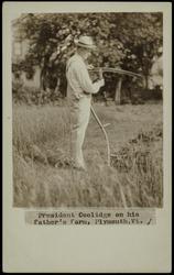 President Coolidge on his father's farm, Plymouth, Vt.