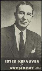 ESTES KEFAUVER for PRESIDENT