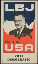 LBJ FOR THE USA  VOTE DEMOCRATIC