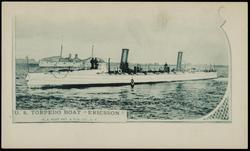 U.S. TORPEDO BOAT "ERICSSON."