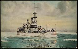 THE BATTLESHIP INDIANA - VETERAN OF THE SPANISH AMERICAN WAR

