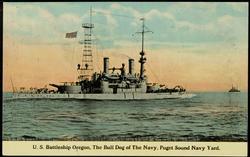 U.S. Battleship Oregon, The Bull Dog of the Navy, Puget Sound Navy Yard.