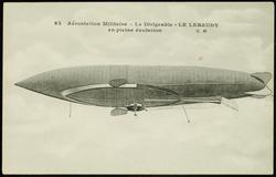 63. Aérostation Militaire - Le Dirigeable "LE LEBAUDY" en pleine évolution. C.M.