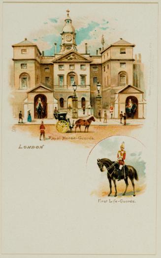 London. Royal Horse-Guards; First Life-Guards