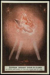 ZEPPELIN BROUGHT DOWN IN FLAMES AT CUFFLEY, NEAR ENFIELD, AT 2:30 A.M., SUNDAY SEPT 3rd 1916.