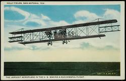 KELLY FIELDS, SAN ANTONIO, TEX. THE LARGEST AEROPLANE IN THE U.S. MAKING A SUCCESSFUL FLIGHT.