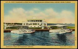 D.C. 12 - FORTY PASSENGER CLIPPER SHIPS AT PAN-AMERICAN INTERNATIONAL AIRPORT, MIAMI, FLORIDA. AMERICA'S FINEST AIR PASSENGER TERMINAL