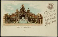 Souvenir de l'Exposition Universelle Paris 1900. 
PALAIS DE L'ÉLECTRICITÉ.
