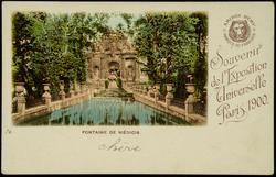 Souvenir de l'Exposition Universelle Paris 1900. 
FONTAINE DE MÉDICIS.
