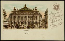 Souvenir de l'Exposition Universelle Paris 1900. 
L'OPÉRA.
