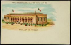 EXPOSITION UNIVERSELLE DE PARIS 1900. PAVILLON DU MEXIQUE


